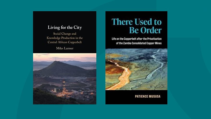 Images of the covers of the books Living for the City by Miles Larmer and There Used to Be Order by Patience Mususa